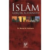 İSLAM GERÇEK ALTERNATIF - MURAD WILFRIED HOFMANN