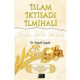 İslam İktisadı İlmihali - İsmail Çapak