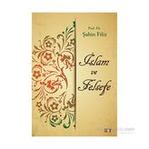İslam ve Felsefe - Şahin Filiz