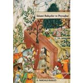 İslami Bahçeler ve Peyzajlar - D. Fairchild Ruggles