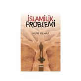 İslamilik Problemi - Nuri Yavuz