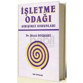 İŞLETME ODAĞI GİRİŞİMCİ SORUNLARI - RÜŞTÜ BOZKURT