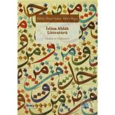İslâm Ahlâk Literatürü - Ekoller Ve Problemler