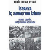 İspanya İç Savaşı’nın İzinde - Ferit Burak Aydar
