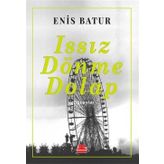 Issız Dönme Dolap - Enis Batur