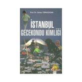 İSTANBUL GECEKONDU KİMLİĞİ - ORHAN TÜRKDOĞAN