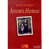 İSTANBUL HATIRASI - REFIK DURBAŞ