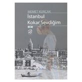 İSTANBUL KOKAR SEVDİĞİM - MEMET KURÇAK