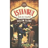 İstanbul Lale İle Sümbül - Selim İleri