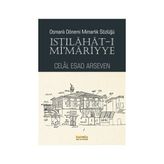 Istılahat - ı Mi’mariyye - Celal Esad Arseven