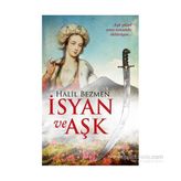 İsyan ve Aşk - Halil Bezmen