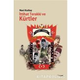 İttihat Terakki ve Kürtler - Naci Kutlay