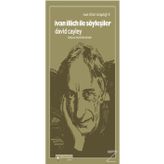 İvan İllich İle Söyleşiler - İvan İllich Kitaplığı 5 - David Cayley