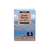 İzmir Duvarı - İrfan Özet