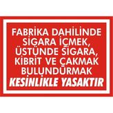 İzmir Serifgari Fabrika Dahilinde Sigara İçmek Üstünde Sigara, Kibrit, Çakmak Bulundurmak Kesinlikle Yasaktır Galvaniz Uyarı Levhası 35 x 50 cm