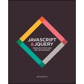 JavaScript And JQuery: Interactive Front–End Web Development - Jon Duckett