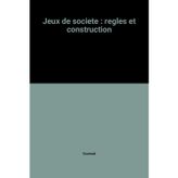 jeux de societe: regles et construction