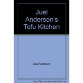 Juel Anderson's Tofu Kitchen Juel Anderson