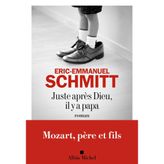 Juste après dieu, il y a papa: roman
