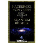 KADERIMIZE YÖN VEREN EVREN YASALARI - SEZAVER SEÇKİ