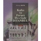 Kafes ve Ferace Devrinde İstanbul