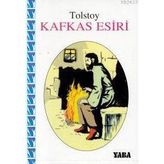 Kafkas Esiri - Lev Nikolayeviç Tolstoy