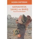 Kafkasya’da Savaş ve Barış - Vicken Cheterian