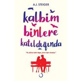 Kalbim Binlere Katıldığında/A.J.Steiger