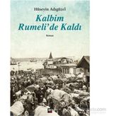 Kalbim Rumeli’de Kaldı - Hüseyin Adıgüzel