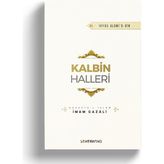 Kalbin Halleri | Ihya-U Ulumiddin | Imam Gazali