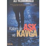 KALEM İLE AŞK VE KAVGA - ALI YILDIRIMOĞLU