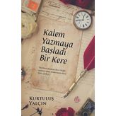 Kalem Yazmaya Başladı Bir Kere - Kurtuluş Yalçın