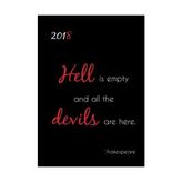 Kalender 2018 "hell Is Empty, All The Devils Are Here" (Shakespeare): Wochenkalender - Dın A5 - Eine Woche Pro Doppelseite