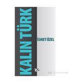 KALINTÜRK - İSMET ÖZEL