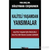 Kaliteli Yaşamdan Yansımalar - Süleyman Çoşkuner