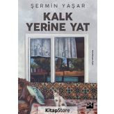 Kalk Yerine Yat - Şermin Yaşar