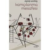 Kamçılanma Mesafesi - Zeynep Uzunbay