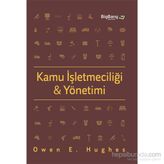 Kamu İşletmeciliği ve Yönetimi - Owen E. Hughes