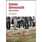Kamuda Güvencesizlik - Arzu Özsoy Özmen