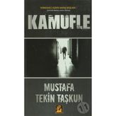 KAMUFLE - MUSTAFA TEKIN TAŞKUN