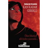 Kan Kadar Gerekli - Deborah Crombıe