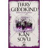 Kan Soyu Kısım 2 - Doğruluk Kılıcı Serisi 3 - Terry Goodkind