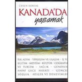 KANADA´DA YAŞAMAK - CEREN KORSAL