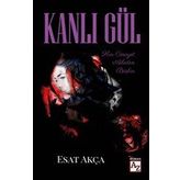 Kanlı Gül - Esat Akça