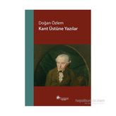 Kant Üstüne Yazılar - Doğan Özlem