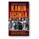 Kanun Dışında - Cengiz Erdinç , Murat Toklucu