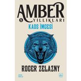 Kaos İmgesi Amber Yıllıkları 8. Kitap - Roger Zelazny