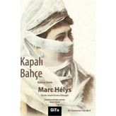 KAPALI BAHÇE - MARC HELYS