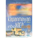Kapanmayan Yara - İsmail Fatih Ceylan