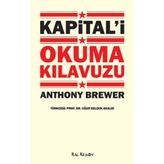 KAPİTAL'İ OKUMA KILAVUZU - ANTHONY BREWER